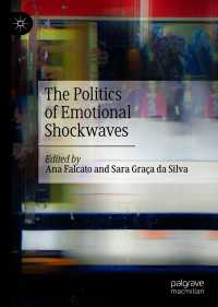 The Politics of Emotional Shockwaves