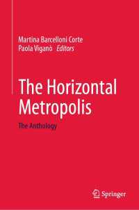 水平大都市論アンソロジー<br>The Horizontal Metropolis : The Anthology