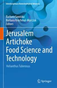Jerusalem Artichoke Food Science and Technology : Helianthus Tuberosus