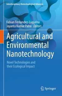 Agricultural and Environmental Nanotechnology : Novel Technologies and their Ecological Impact
