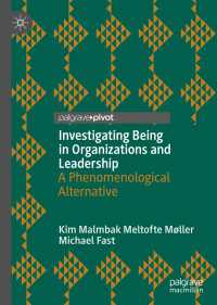 Investigating Being in Organizations and Leadership〈1st ed. 2020〉 : A Phenomenological Alternative