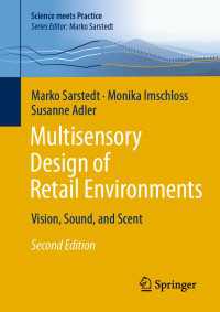 Multisensory Design of Retail Environments〈Second Edition 2024〉 : Vision, Sound, and Scent（2）