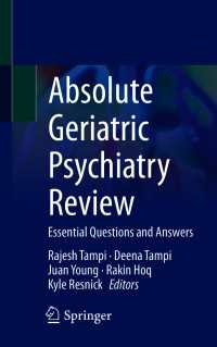 Absolute Geriatric Psychiatry Review〈1st ed. 2021〉 : Essential Questions and Answers