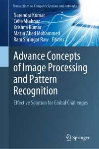 画像処理・パターン認識の先端的手法<br>Advance Concepts of Image Processing and Pattern Recognition : Effective Solution for Global Challenges