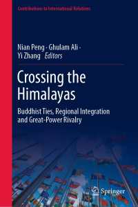 Crossing the Himalayas : Buddhist Ties, Regional Integration and Great-Power Rivalry