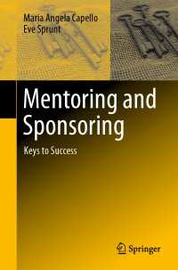 Mentoring and Sponsoring〈1st ed. 2020〉 : Keys to Success