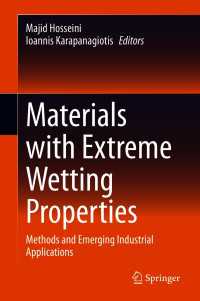 Materials with Extreme Wetting Properties : Methods and Emerging Industrial Applications
