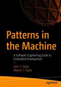 Patterns in the Machine〈1st ed.〉 : A Software Engineering Guide to Embedded Development