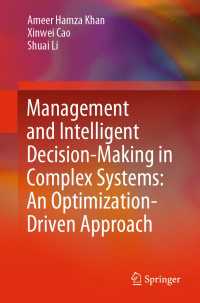 Management and Intelligent Decision-Making in Complex Systems: An Optimization-Driven Approach〈1st ed. 2021〉