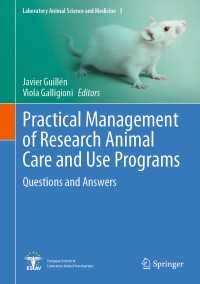 実験動物のケアと利用プログラムの実践的運営<br>Practical Management of Research Animal Care and Use Programs : Questions and Answers