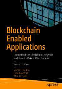 Blockchain Enabled Applications〈2nd ed.〉 : Understand the Blockchain Ecosystem and How to Make it Work for You（2）