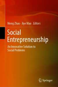 社会的起業：社会問題への革新的解決策<br>Social Entrepreneurship〈1st ed. 2021〉 : An Innovative Solution to Social Problems