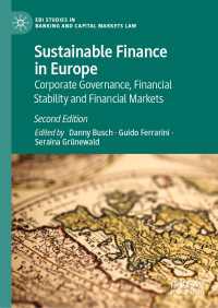 欧州における持続可能な金融（第２版）<br>Sustainable Finance in Europe〈Second Edition 2024〉 : Corporate Governance, Financial Stability and Financial Markets（2）