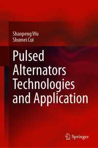 Pulsed Alternators Technologies and Application