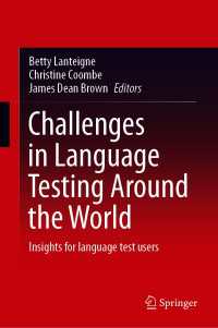 Challenges in Language Testing Around the World : Insights for language test users