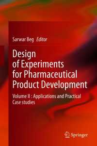 Design of Experiments for Pharmaceutical Product Development : Volume II : Applications and Practical Case studies