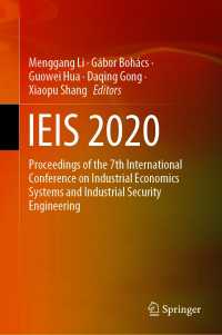 IEIS 2020 : Proceedings of the 7th International Conference on Industrial Economics Systems and Industrial Security Engineering