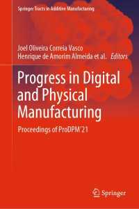 Progress in Digital and Physical Manufacturing : Proceedings of ProDPM’21