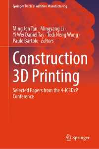 Construction 3D Printing : Selected Papers from the 4-IC3DcP Conference