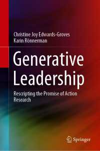 Generative Leadership〈1st ed. 2021〉 : Rescripting the Promise of Action Research