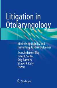 Litigation in Otolaryngology : Minimizing Liability and Preventing Adverse Outcomes