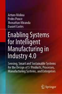 Enabling Systems for Intelligent Manufacturing in Industry 4.0 : Sensing, Smart and Sustainable Systems for the Design of S3 Products, Processes, Manufacturing Systems, and Enterprises