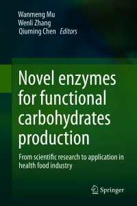 Novel enzymes for functional carbohydrates production : From scientific research to application in health food industry