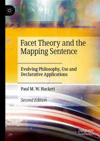 Facet Theory and the Mapping Sentence〈Second Edition 2021〉 : Evolving Philosophy, Use and Declarative Applications（2）
