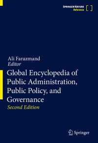 行政・公共政策・ガバナンス：グローバル百科事典（第２版・全１８巻）<br>Global Encyclopedia of Public Administration, Public Policy, and Governance〈2nd ed. 2022〉（2）