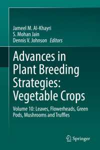 Advances in Plant Breeding Strategies: Vegetable Crops : Volume 10: Leaves, Flowerheads, Green Pods, Mushrooms and Truffles
