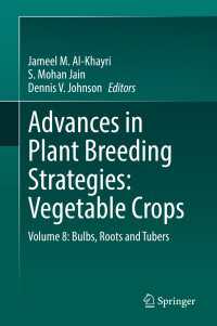Advances in Plant Breeding Strategies: Vegetable Crops : Volume 8: Bulbs, Roots and Tubers