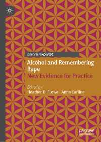 Alcohol and Remembering Rape : New Evidence for Practice