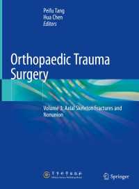 Orthopaedic Trauma Surgery : Volume 3: Axial Skeleton Fractures and Nonunion