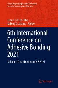 6th International Conference on Adhesive Bonding 2021 : Selected Contributions of AB 2021