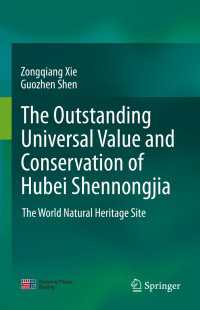 The outstanding universal value and conservation of Hubei Shennongjia : The World Natural Heritage Site