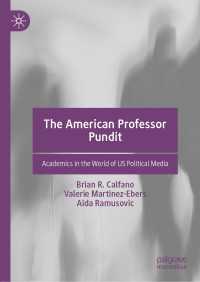 米国の政治メディアと学者<br>The American Professor Pundit : Academics in the World of US Political Media