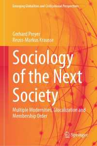 次代の社会の社会学<br>Sociology of the Next Society : Multiple Modernities, Glocalization and Membership Order