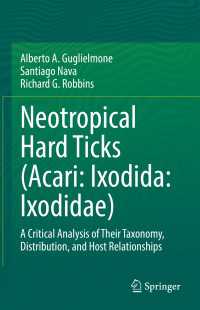 Neotropical Hard Ticks (Acari: Ixodida: Ixodidae) : A Critical Analysis of Their Taxonomy, Distribution, and Host Relationships