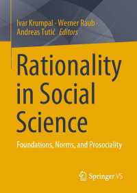 Rationality in Social Science〈1st ed. 2021〉 : Foundations, Norms, and Prosociality