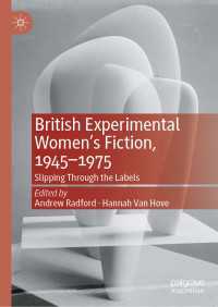 British Experimental Women’s Fiction, 1945—1975 : Slipping Through the Labels