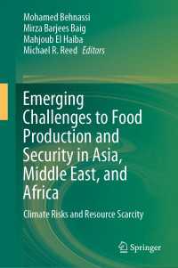 Emerging Challenges to Food Production and Security in Asia, Middle East, and Africa : Climate Risks and Resource Scarcity