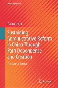 Sustaining Administrative Reform in China Through Path Dependence and Creation : The Case of Shunde