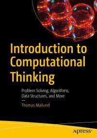 Introduction to Computational Thinking〈1st ed.〉 : Problem Solving, Algorithms, Data Structures, and More