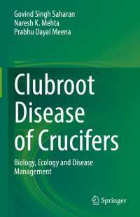 Clubroot Disease of Crucifers : Biology, Ecology and Disease Management
