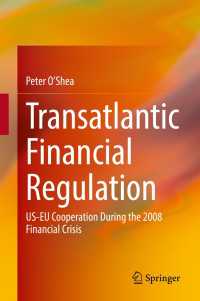 Transatlantic Financial Regulation : US-EU Cooperation During the 2008 Financial Crisis