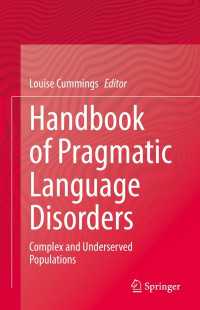 語用論的言語障害ハンドブック：複雑かつケアの届きにくい集団<br>Handbook of Pragmatic Language Disorders : Complex and Underserved Populations