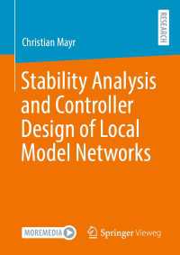 Stability Analysis and Controller Design of Local Model Networks〈1st ed. 2021〉