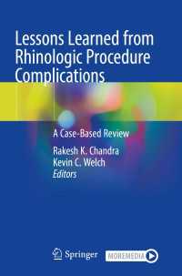 Lessons Learned from Rhinologic Procedure Complications〈1st ed. 2022〉 : A Case-Based Review