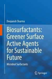 Biosurfactants: Greener Surface Active Agents for Sustainable Future : Microbial Surfactants