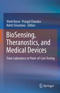 BioSensing, Theranostics, and Medical Devices : From Laboratory to Point-of-Care Testing